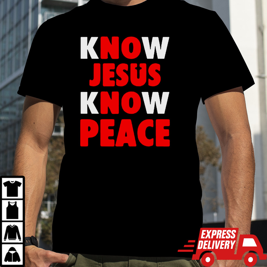 Faith Alone Saves Know Jesus Know Peace T-Shirt