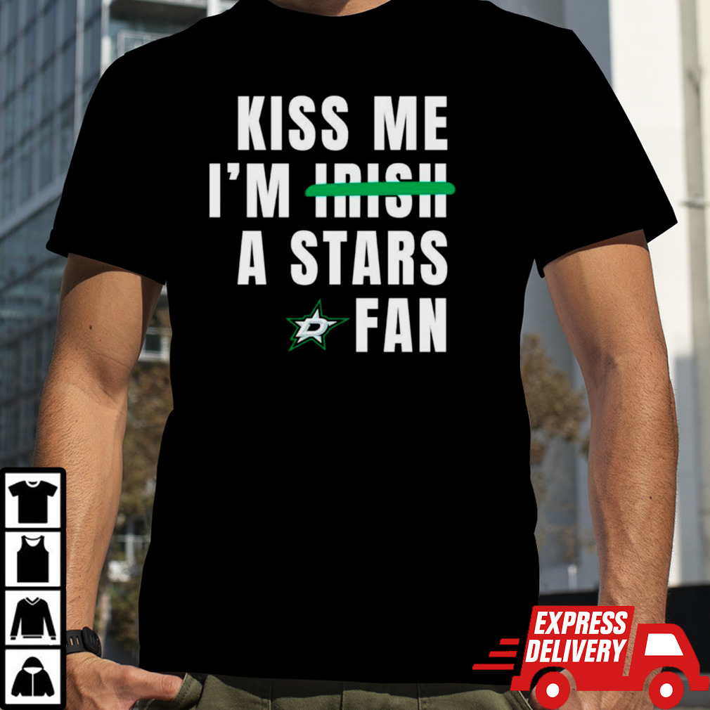 Kiss me I’m a Stars fan shirt