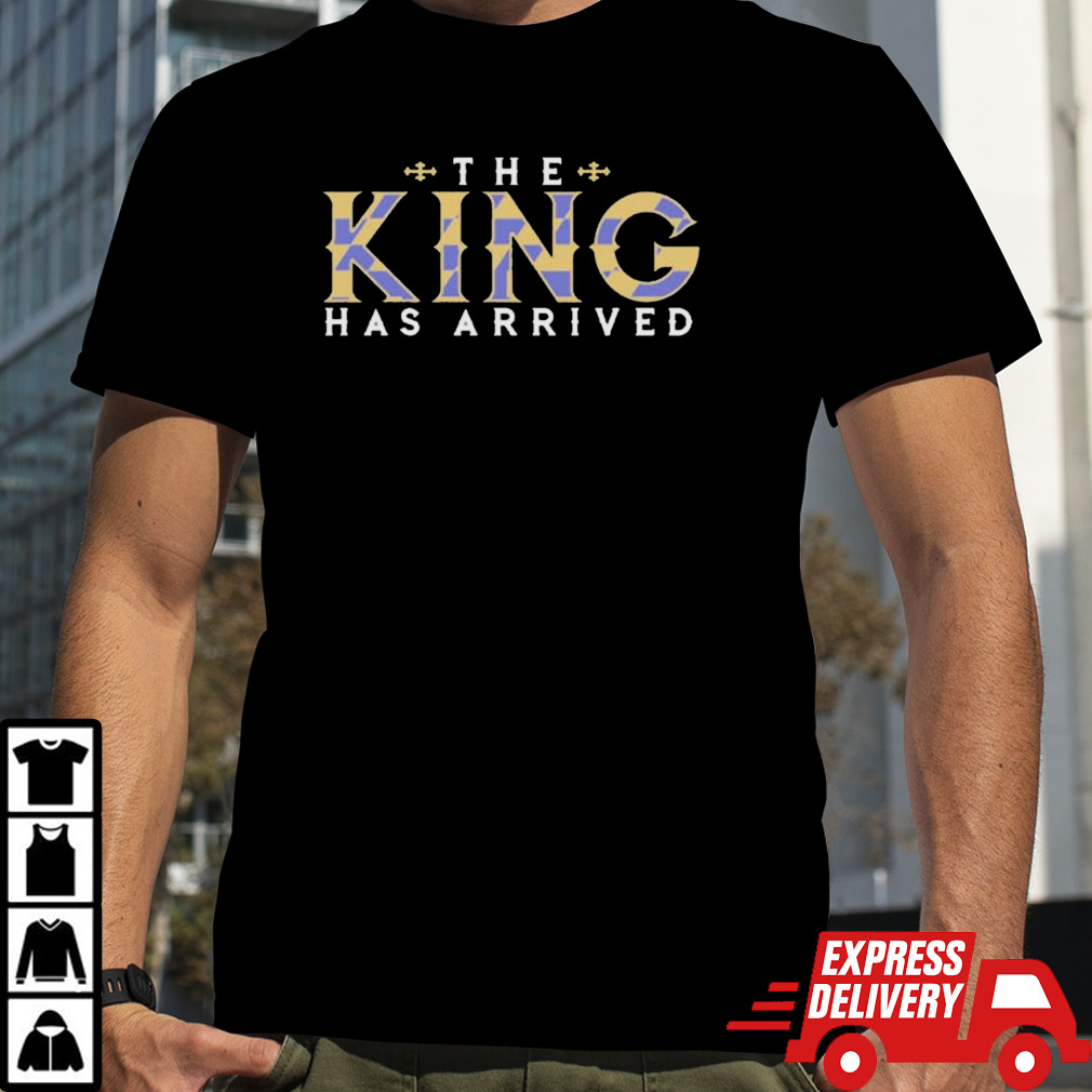 Ravens The King Has Arrived T-shirt