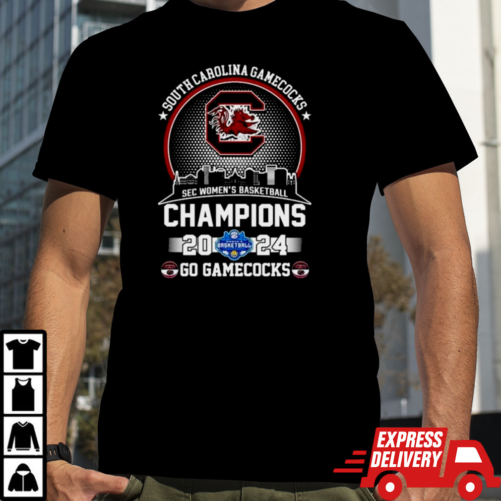 South Carolina Gamecocks Sec Women’s Basketball Champions 2024 Go Gamecocks shirt