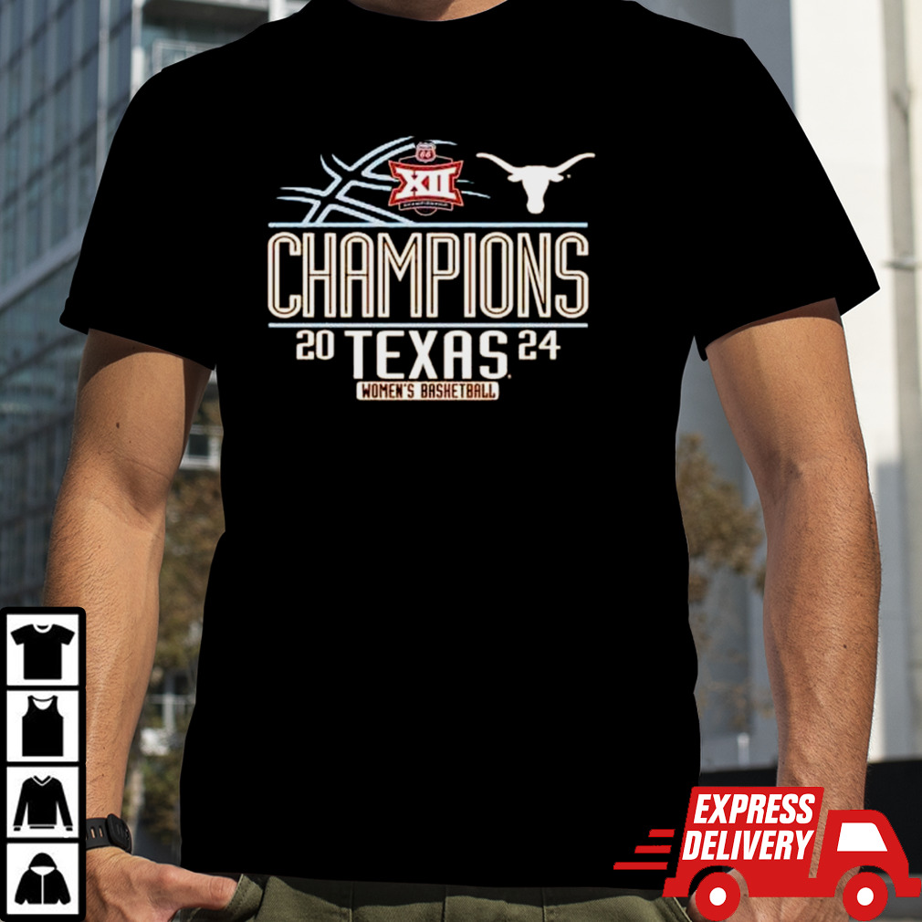 Texas Longhorns 2024 Big 12 Women’s Basketball Conference Tournament Champions Shirt