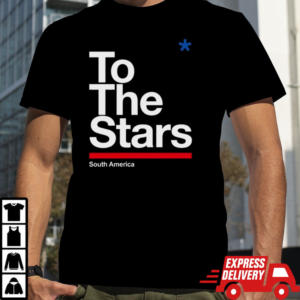 To the Stars south America shirt