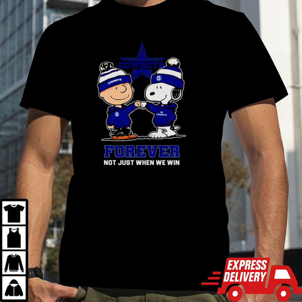 Dallas Cowboys Charlie Brown and Snoopy forever not just when we win shirt