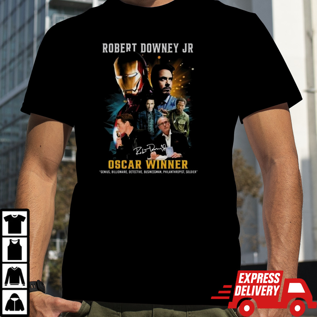 Robert Downey Jr Oscar Winner Genius Billionaire Detective Businessman Philanthropist Soldier Signature Shirt