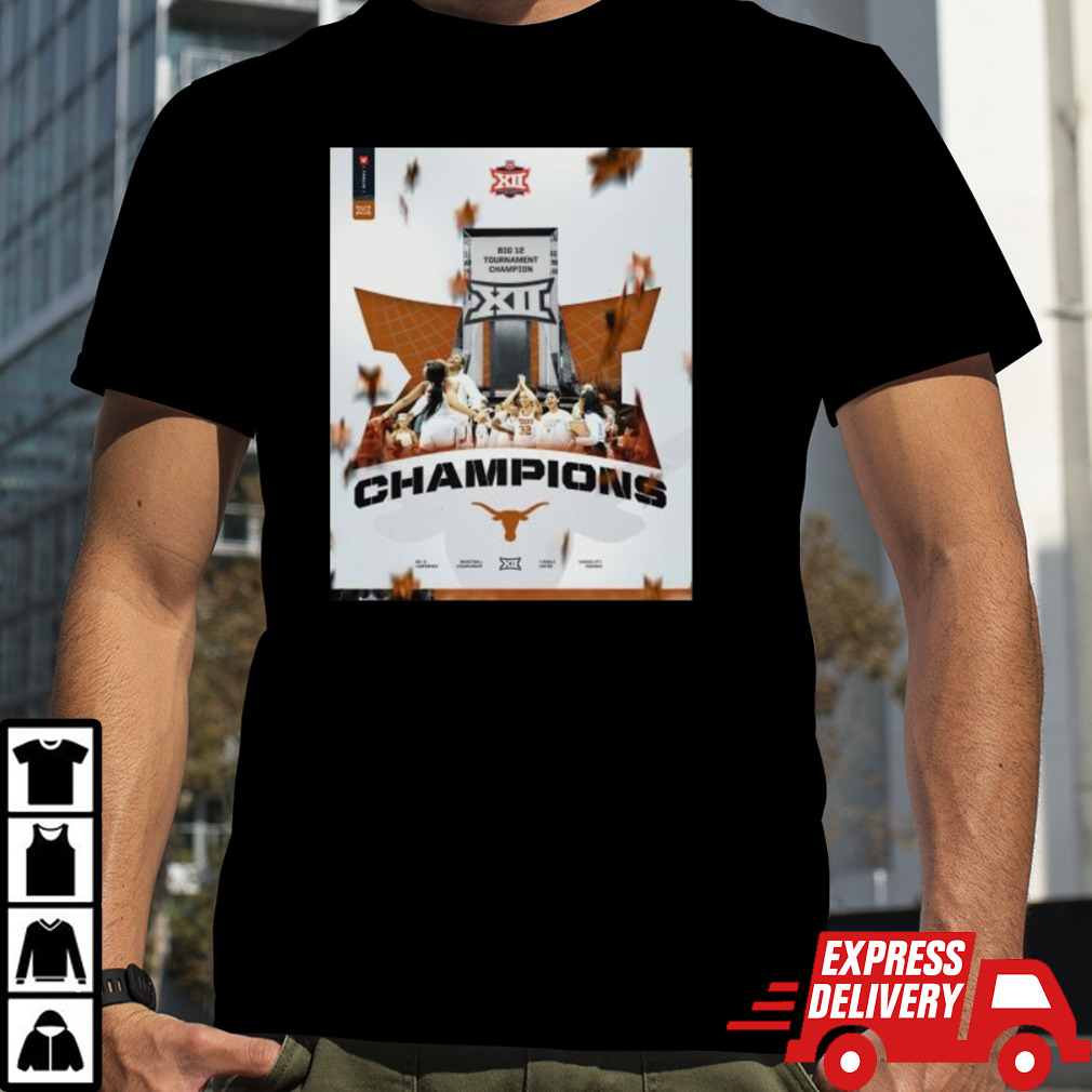 Texas Longhorns Big 12 Women’s Basketball Champions 2024 shirt