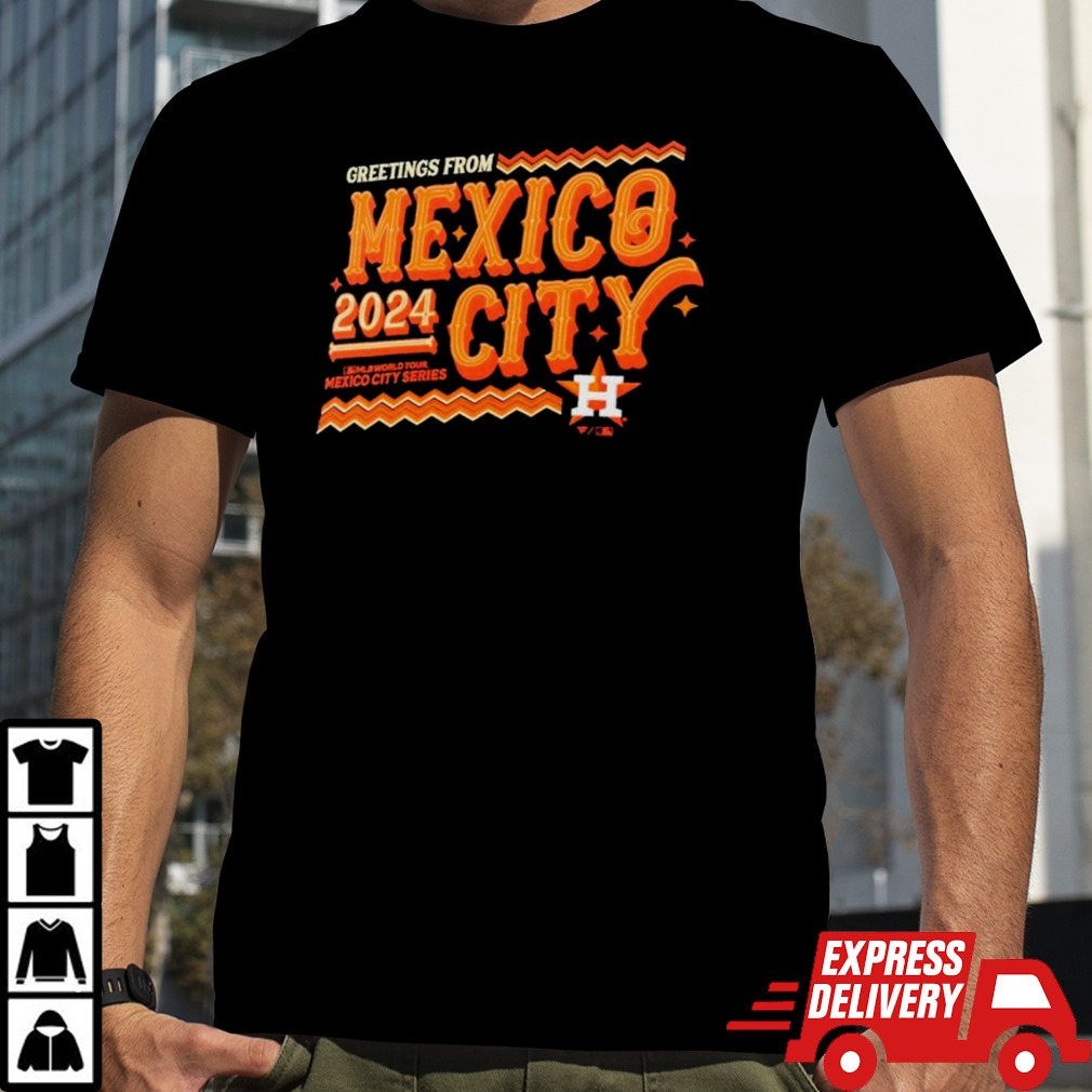 Houston Astros 2024 MLB World Tour Mexico City Series Shirt