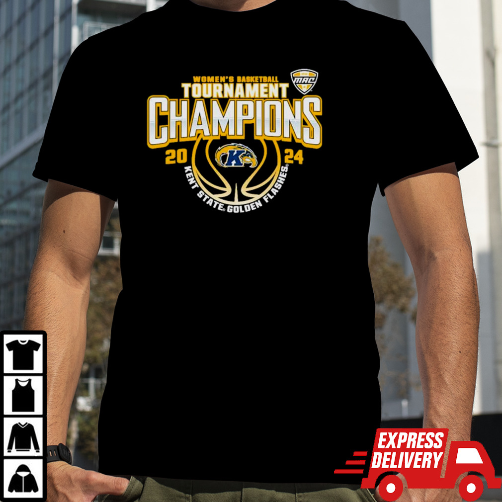 Kent State Golden Flashes 2024 MAC Women’s Basketball Conference Tournament Champions shirt