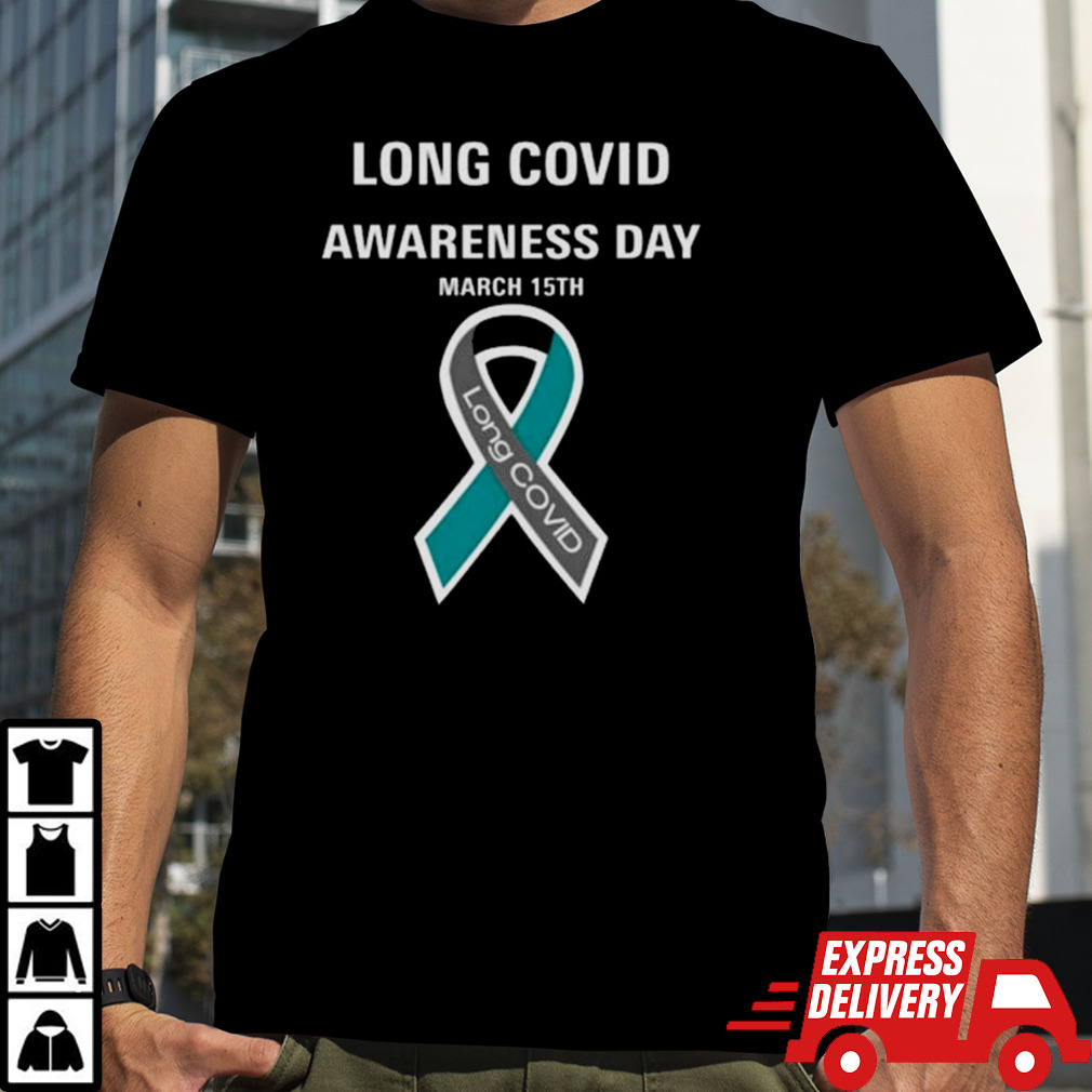 Long Covid Awareness Day March 15th T-shirt