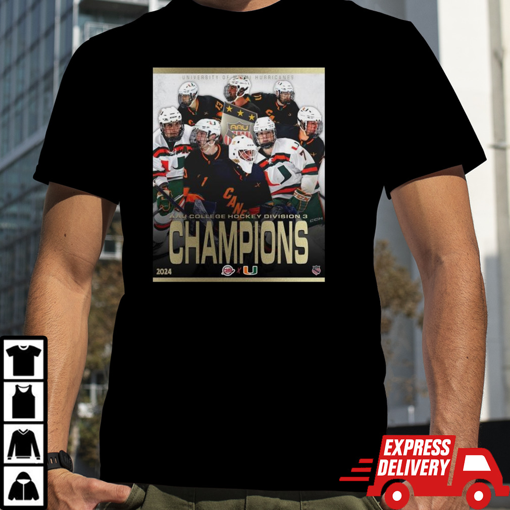 2024 AAU College Hockey Division 3 Champions Are University Of Miami Hurricanes Shirt