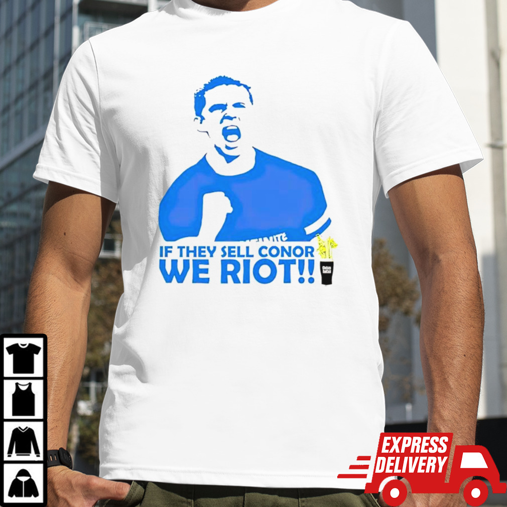 Stamford if they sell conor we riot shirt