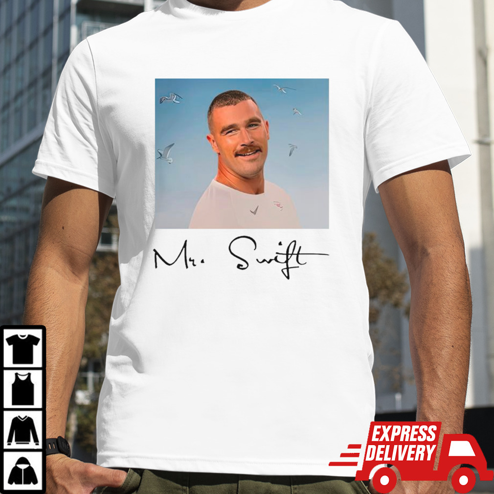 Travis Kelce Mr. Swift fan shirt