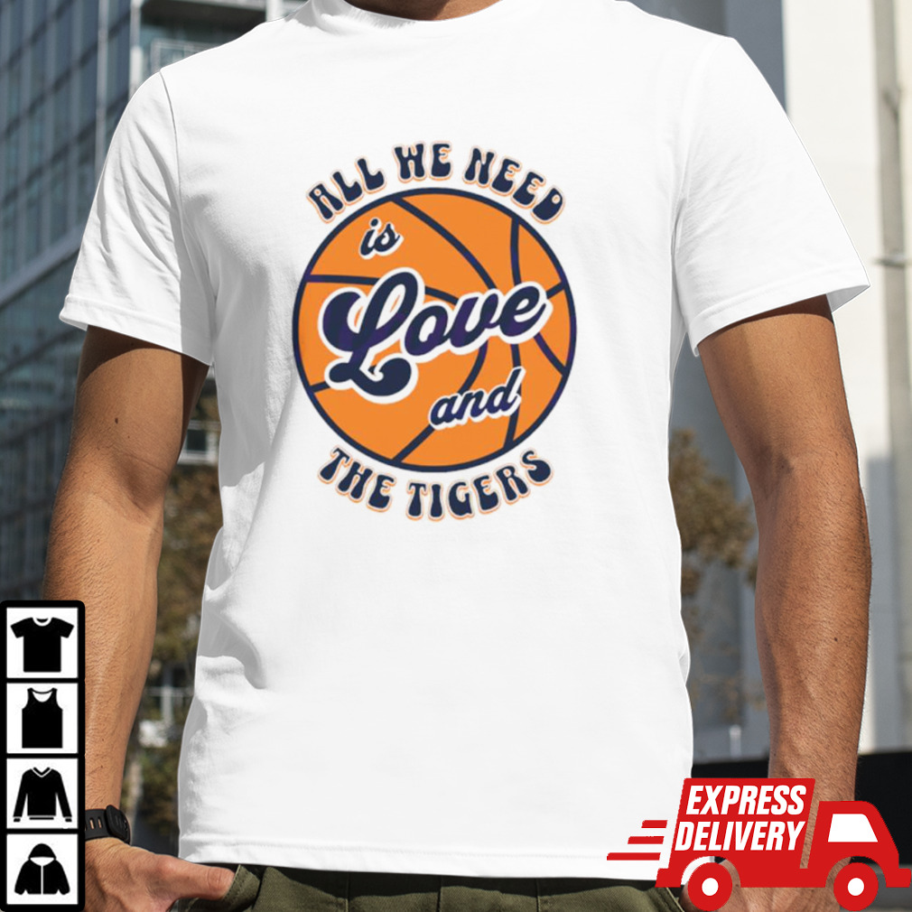 All we need is love and the Tigers Basketball shirt