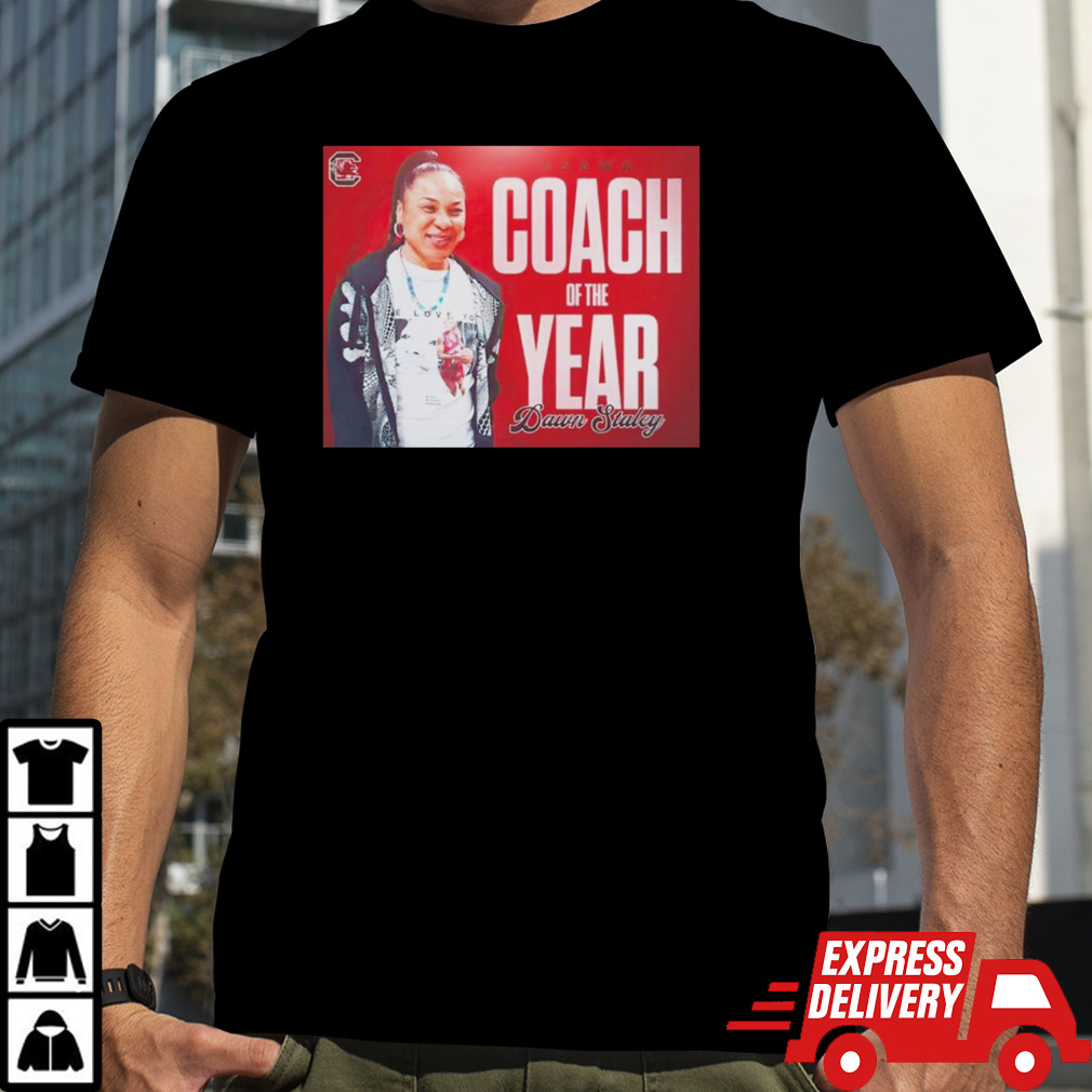 Coach of the year Dawn Staley South Carolina Gamecocks shirt