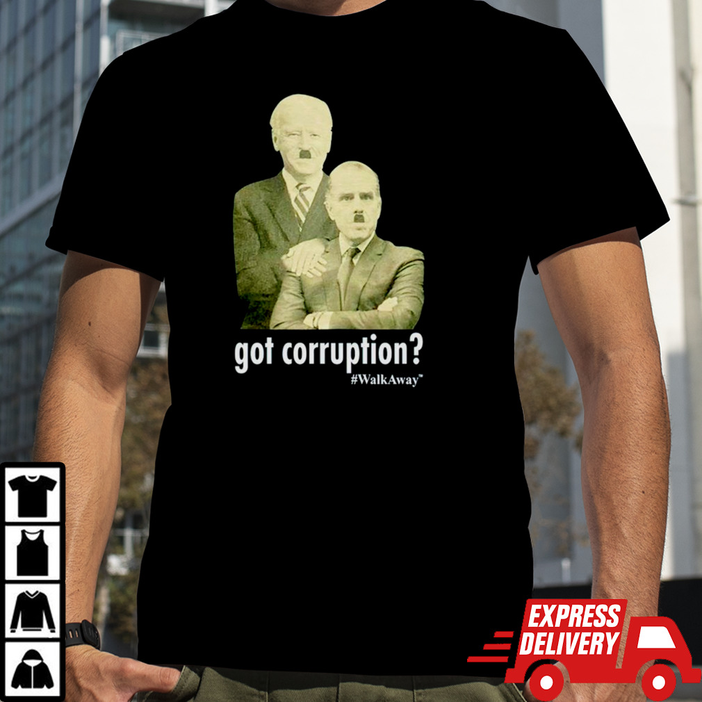 Got corruption walkaway Joe Biden and Hunter Biden shirt