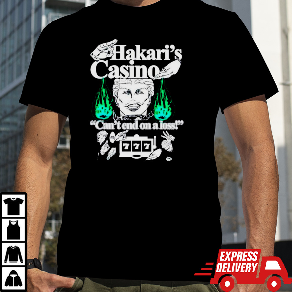 Hakari’s Casino can’t end on a loss shirt