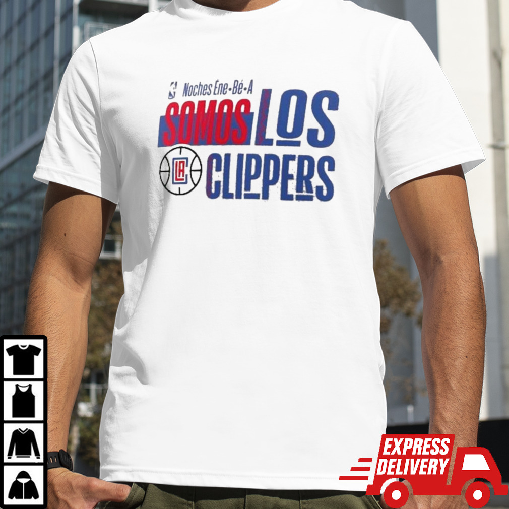 LA Clippers NBA Noches Ene-Be-A Somos Los Clippers 2024 Shirt