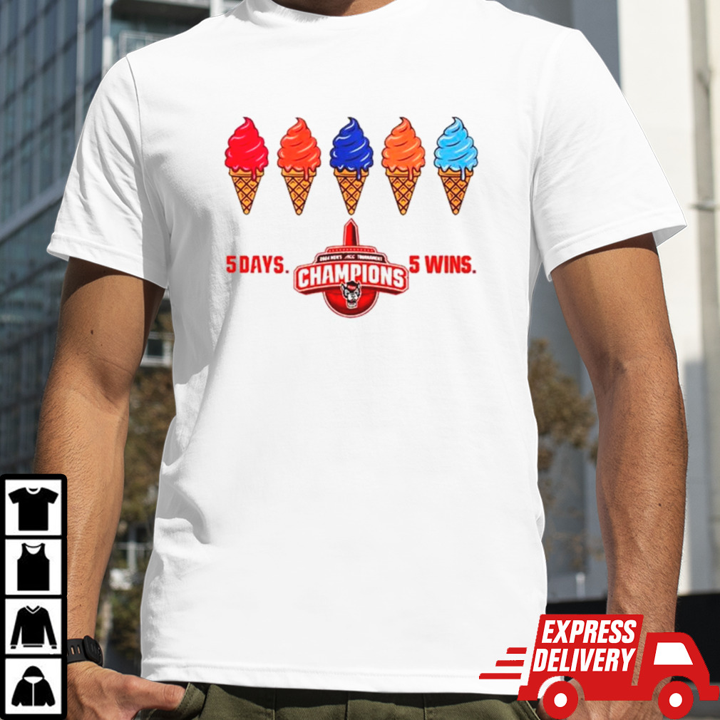 NC State Wolfpack 5 Days 5 Wins shirt