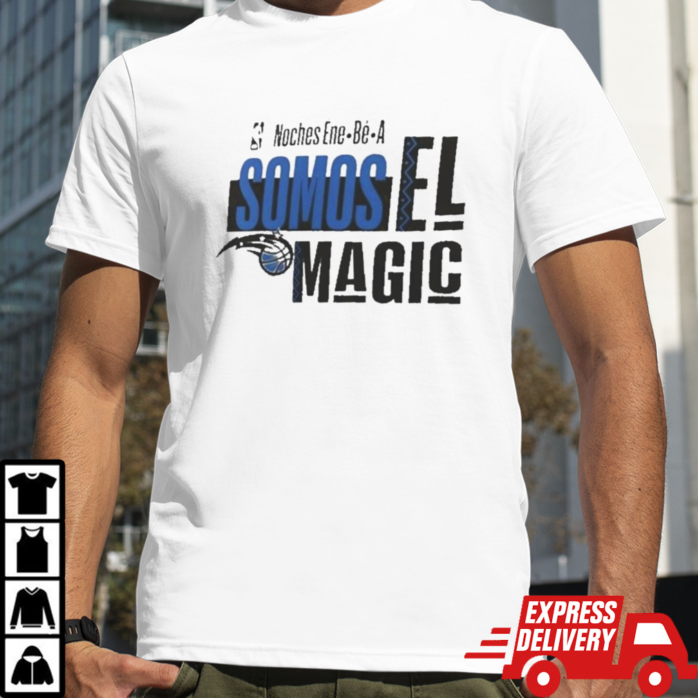 Orlando Magic NBA Noches Ene-Be-A Somos Los Magic 2024 Shirt