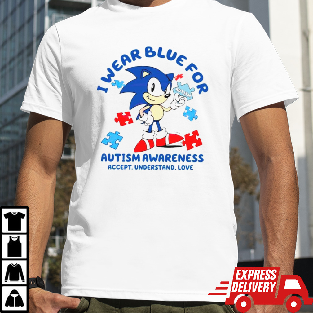 Sonic I wear blue for autism awareness shirt