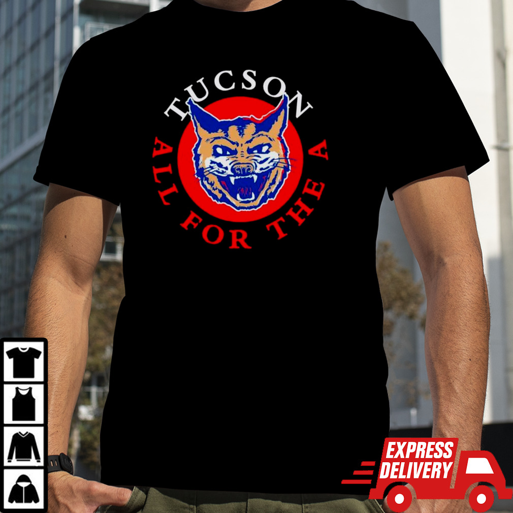 Arizona Wildcats tucson all for the vintage shirt