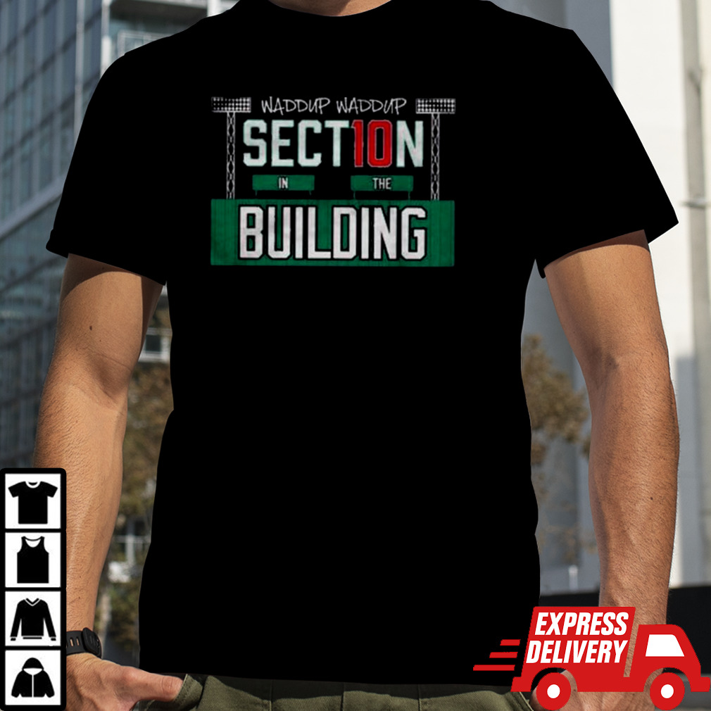 Barstool Sports Waddup Waddup Section 10 In The Shirt