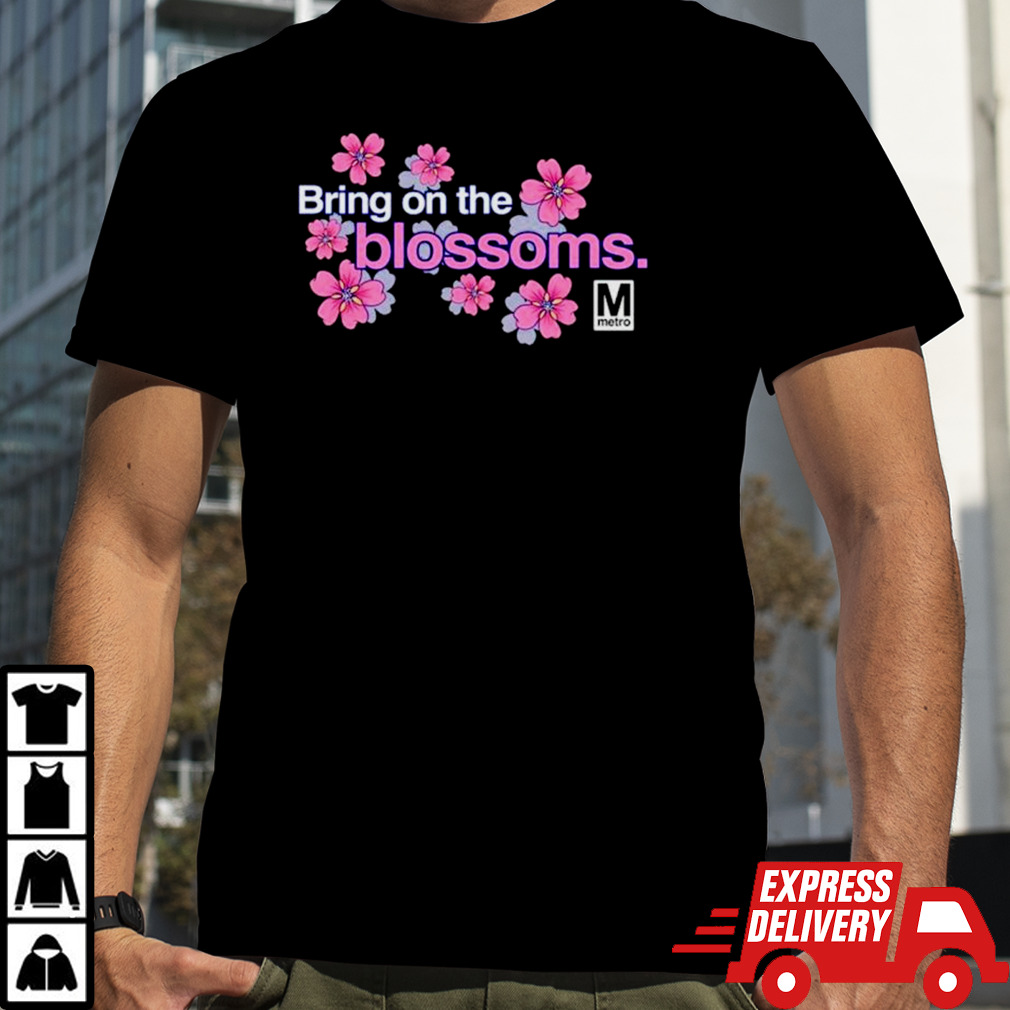 Bring on the blossoms flower shirt