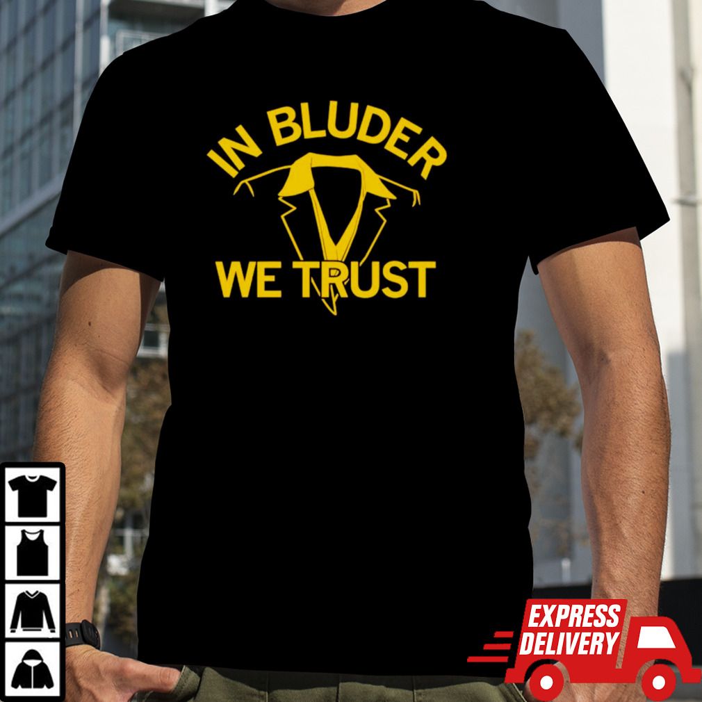 In bluder we trust coach Iowa Hawkeyes shirt