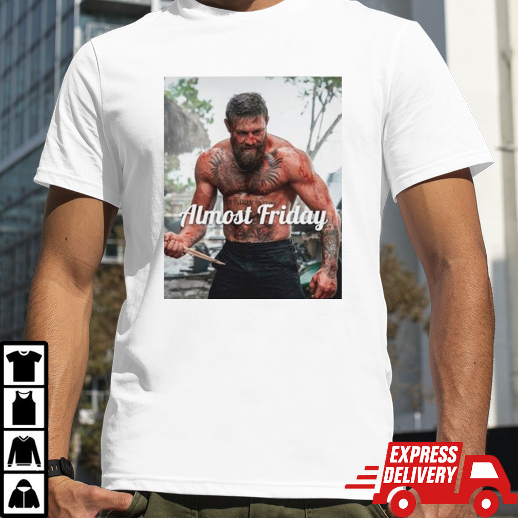 Almost Friday Mcgregor movie shirt