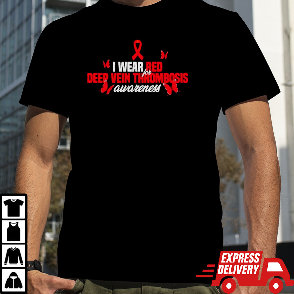 I wear red ribbon for Deep Vein Thrombosis awareness shirt