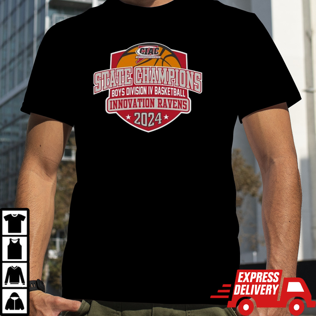 Innovation Ravens 2024 CIAC Boys division IV basketball State Champions shirt