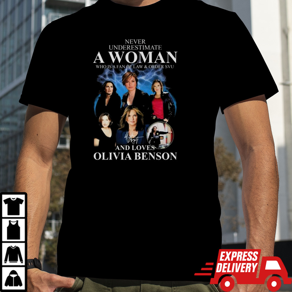 Law & Order SVU Never Underestimate A Woman Who Loves Olivia Benson Signature Shirt