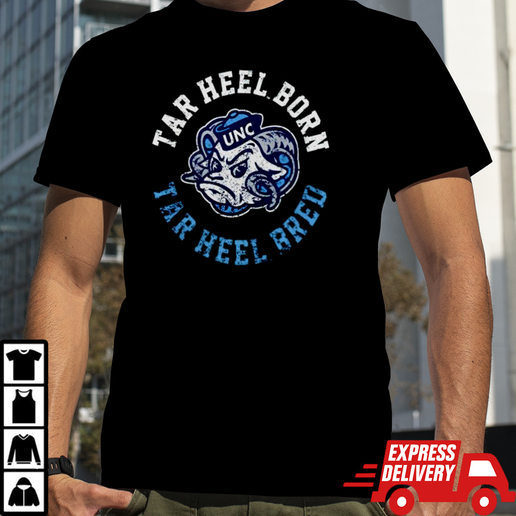 North CarolinaTar Heel Born Tar Heel Bred Shirt