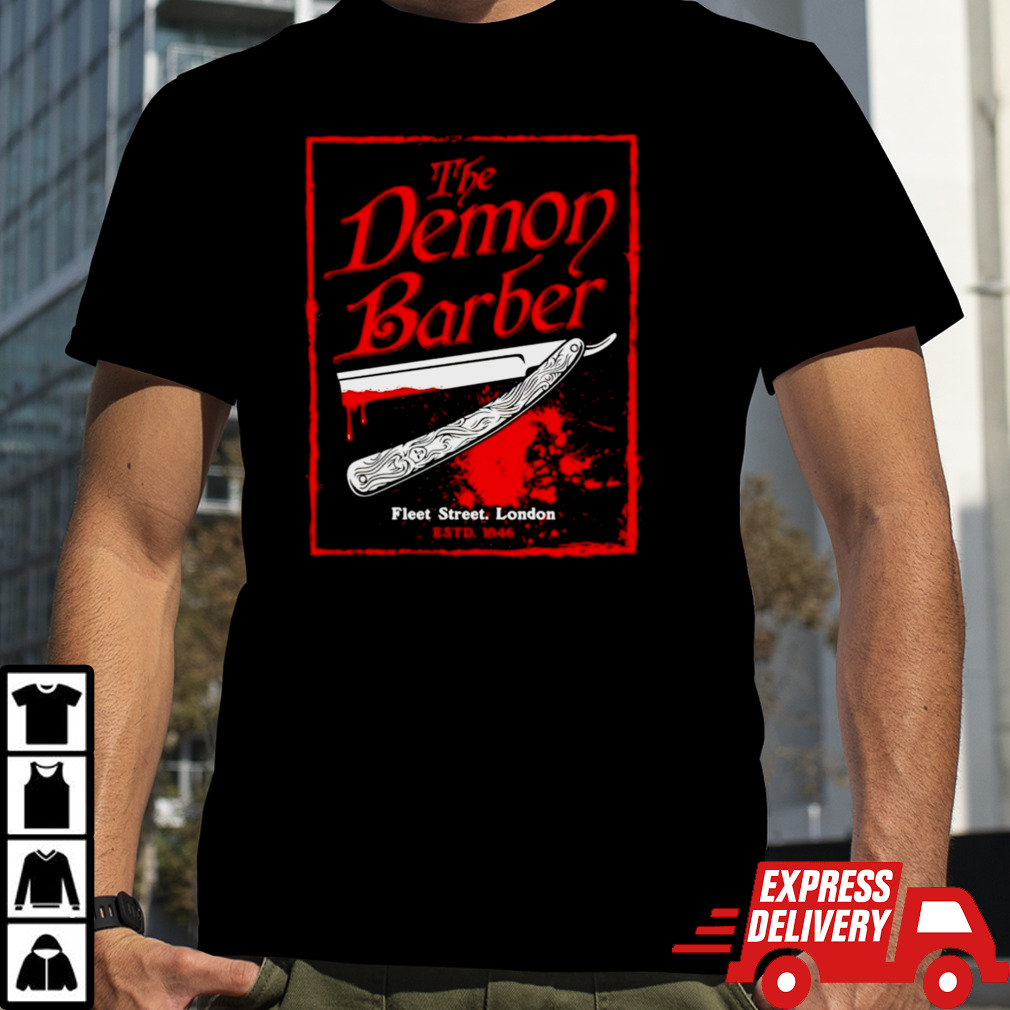 The Demon Barber of Fleet Street shirt