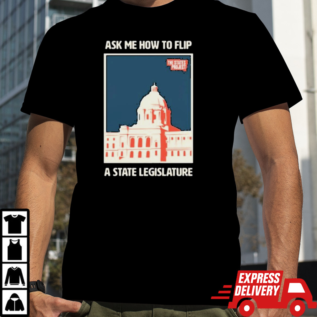 The States Project Ask Me Shirt