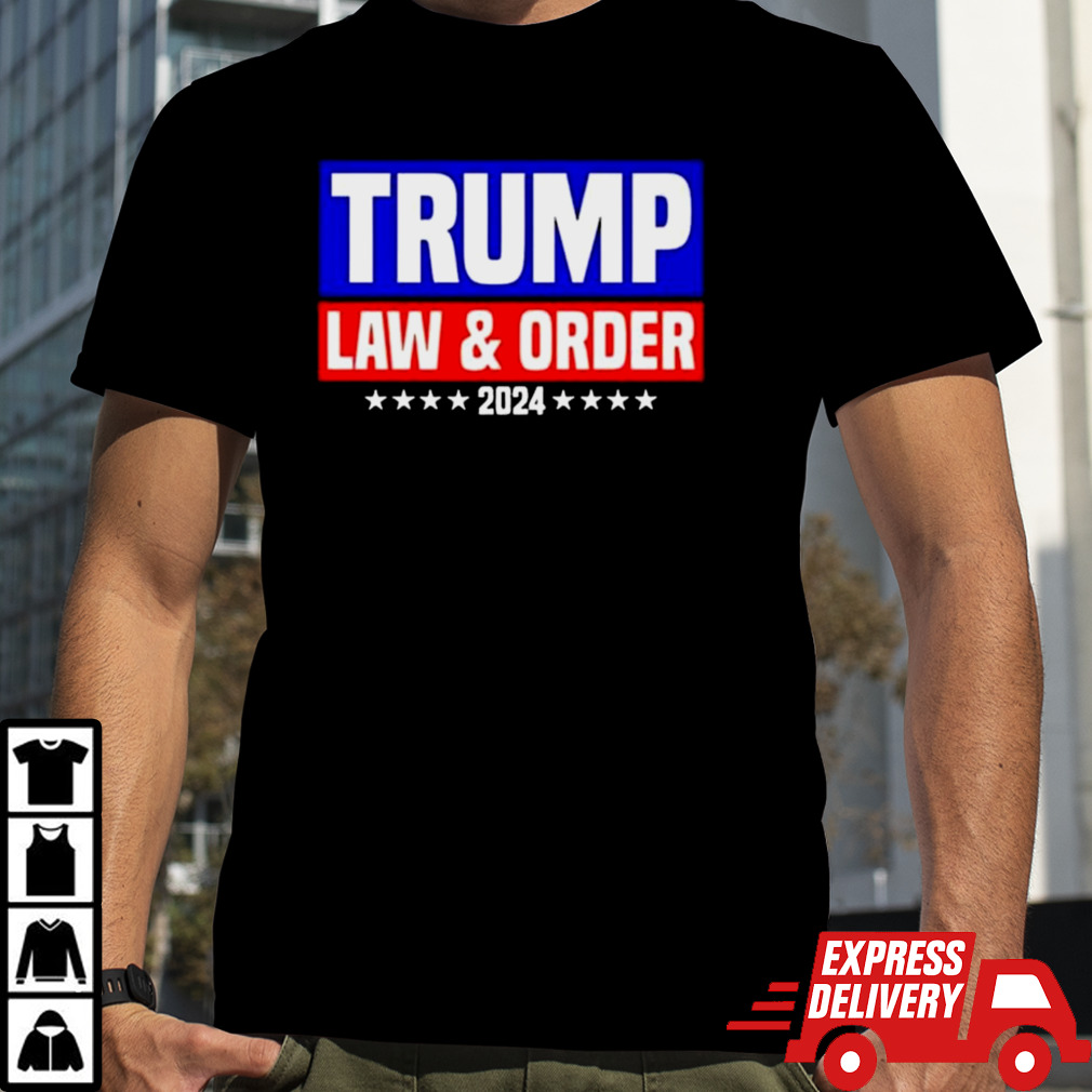 Trump Law And Order 2024 T-shirt