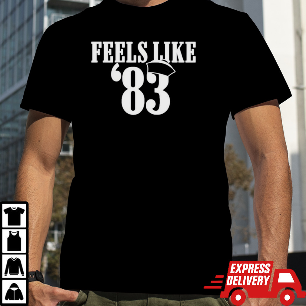 Feels like 83 shirt