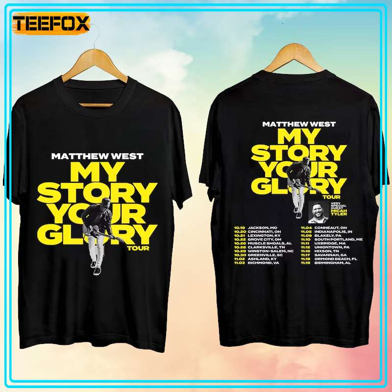 Matthew West My Story Your Glory Tour 2023 Concert Unisex T-Shirt