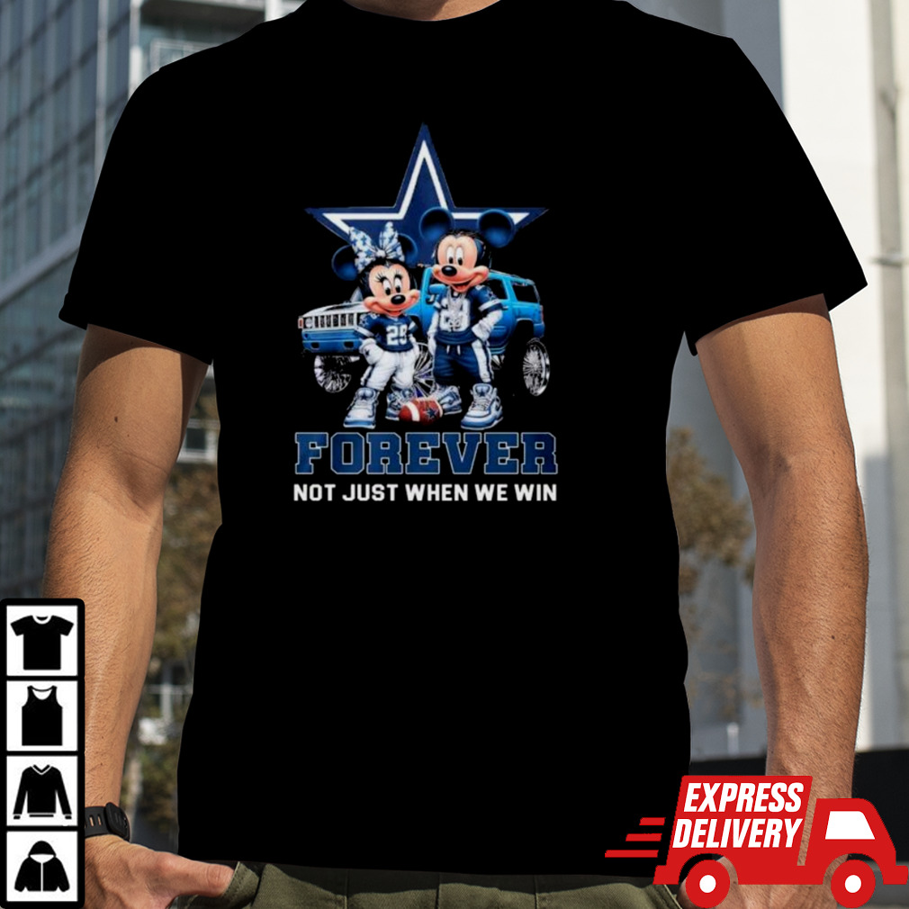 Mickey Mouse And Minnie Mouse Dallas Cowboys Forever Not Just When We Win shirt