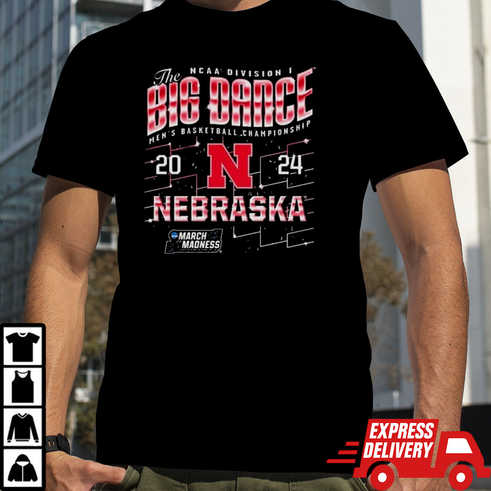 Nebraska Huskers The Big Dance NCAA Division Men’s Basketball Championship 2024 Shirt