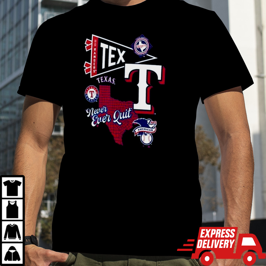 Texas Rangers Split Zone Never Ever Quit Shirt