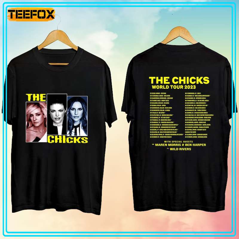 The Chicks World Tour 2023 Concert Dates T-Shirt