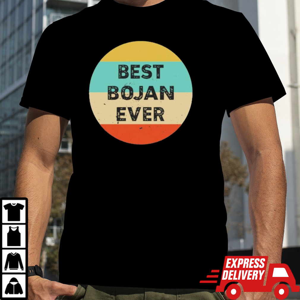 Best Bojan Ever T-shirt