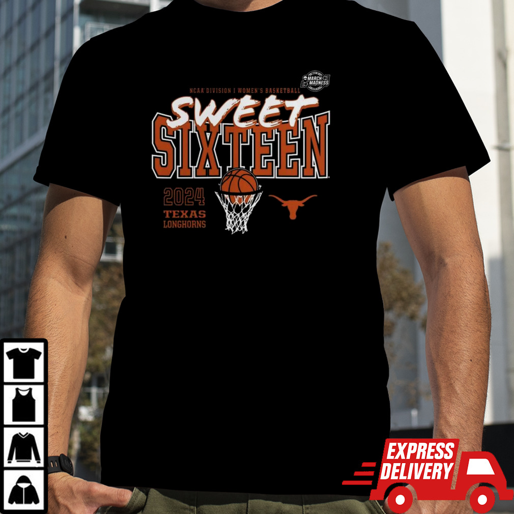 Texas Longhorns 2024 Ncaa Women’s Basketball Tournament March Madness Sweet 16 T-shirt