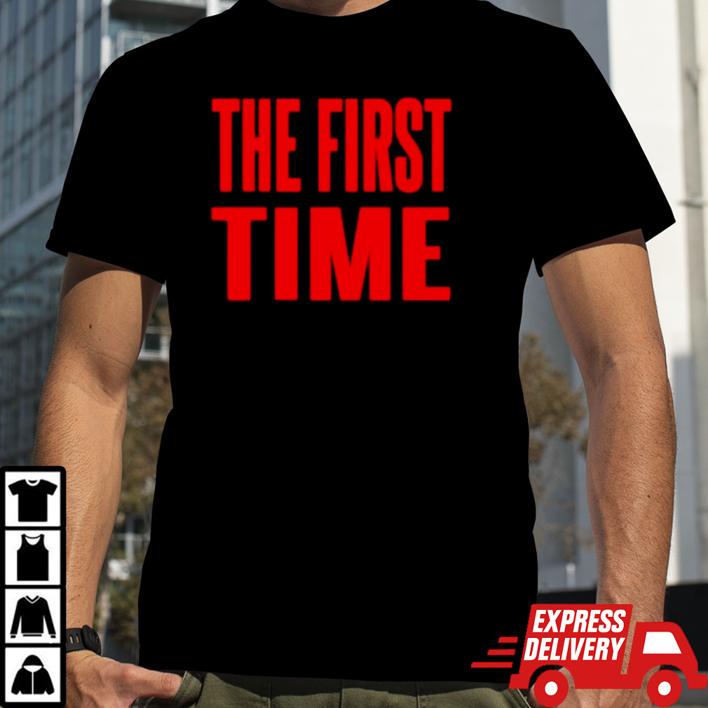 The first time logo shirt