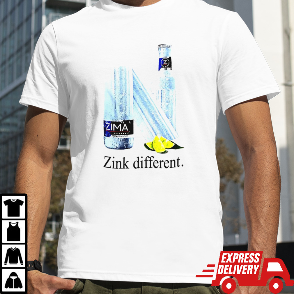 Zink different Zima Clearmalt shirt