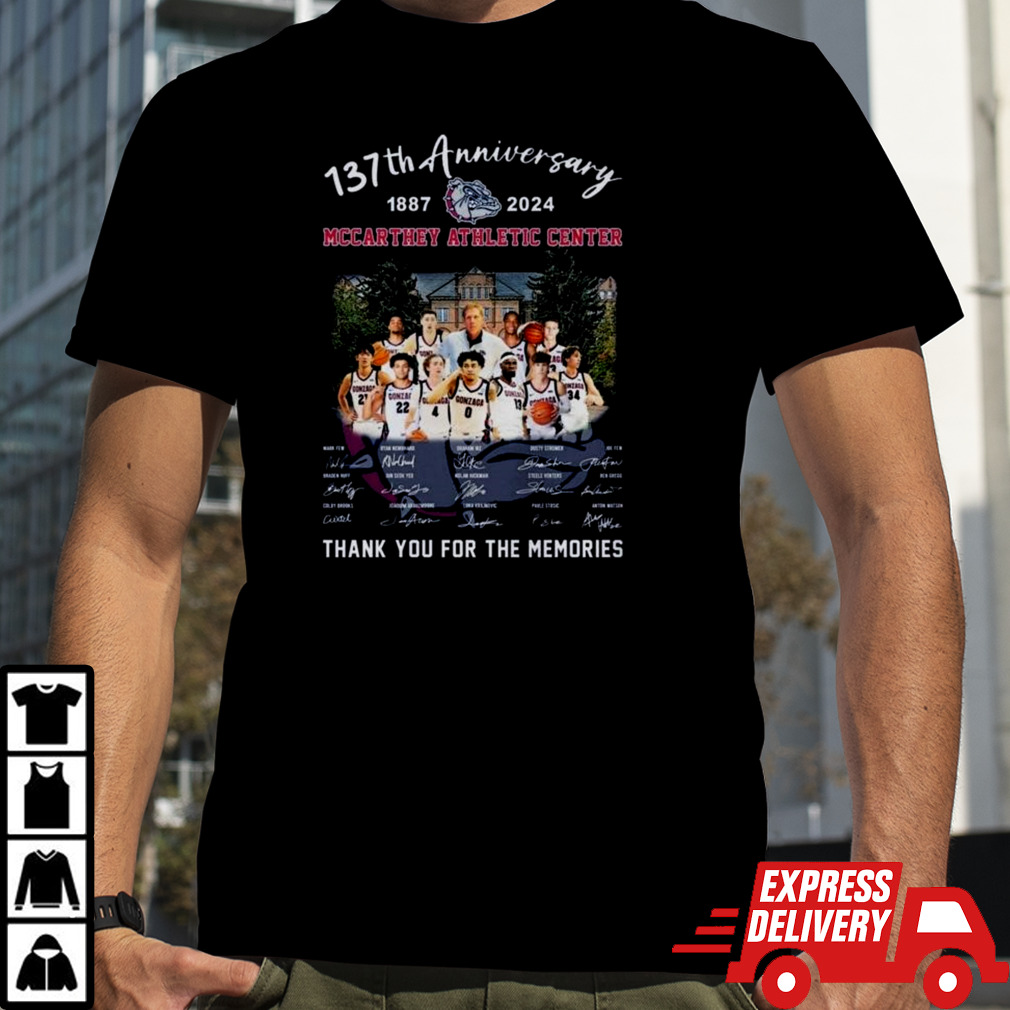 137th Anniversary 1887-2024 Mccarthey Athletic Center Thank You For The Memories Signatures Shirt