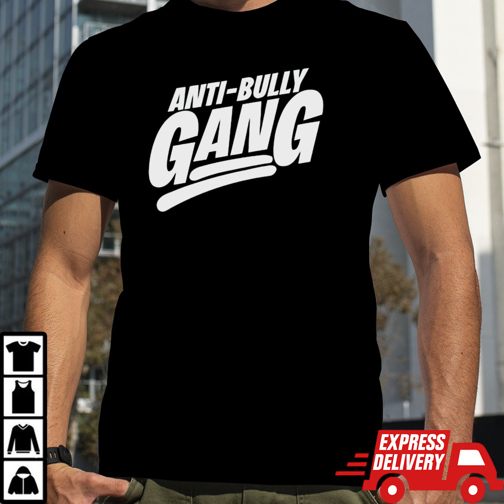 Anti-bully gang shirt