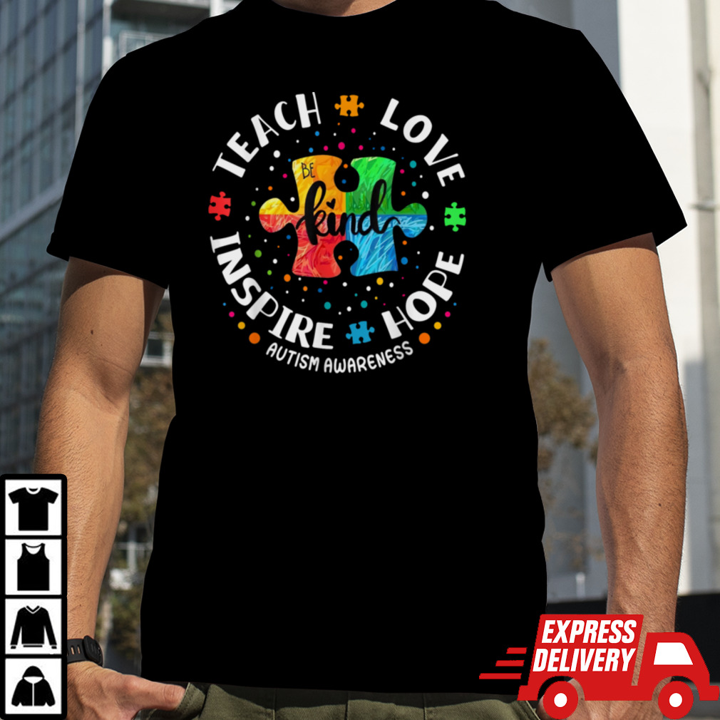 Autism Awareness Teacher Shirt Teach Hope Love Inspire T-Shirt B0CW2T8PVJ