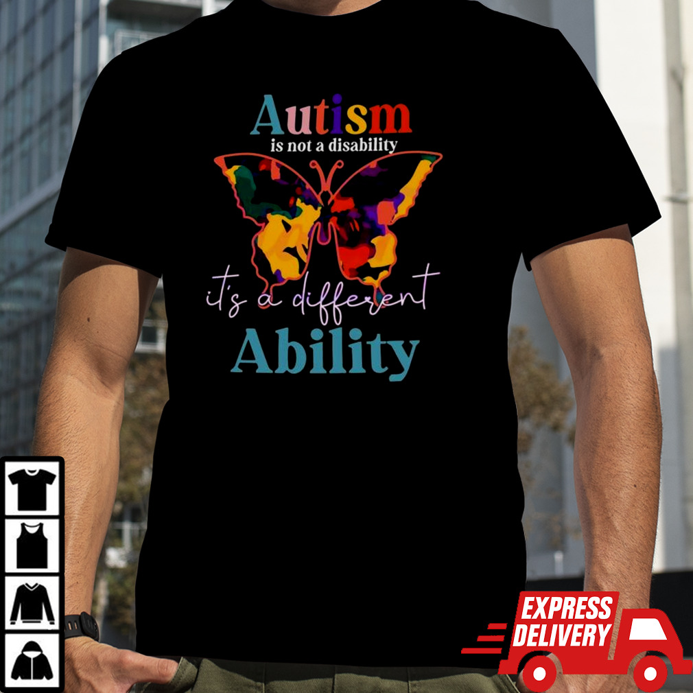 Autism Is Not A Disability It’s A Different Ability 2024 T-shirt