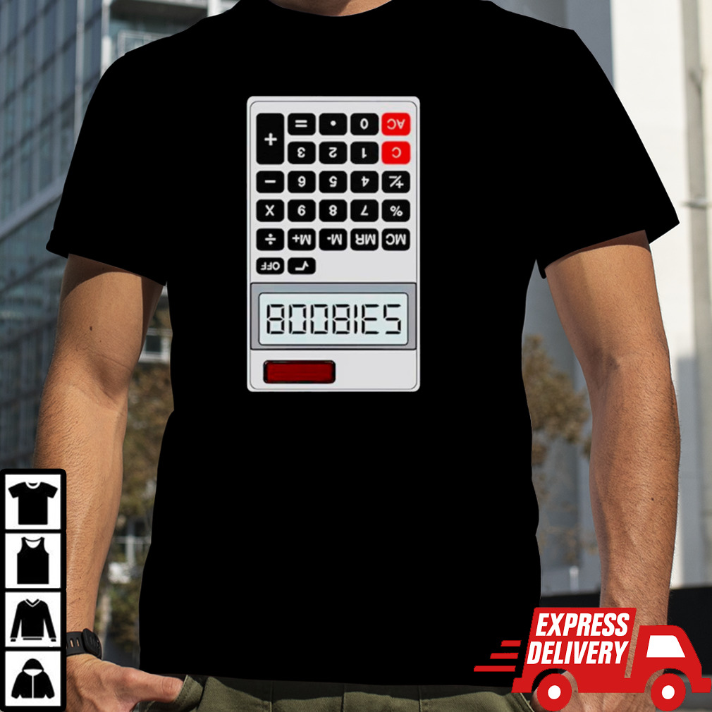 B00bies Calculator shirt